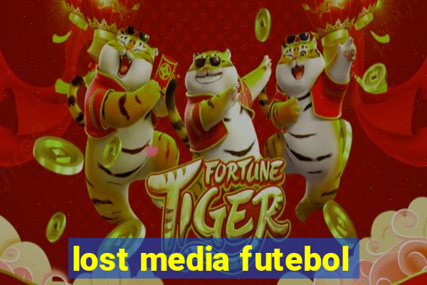 lost media futebol